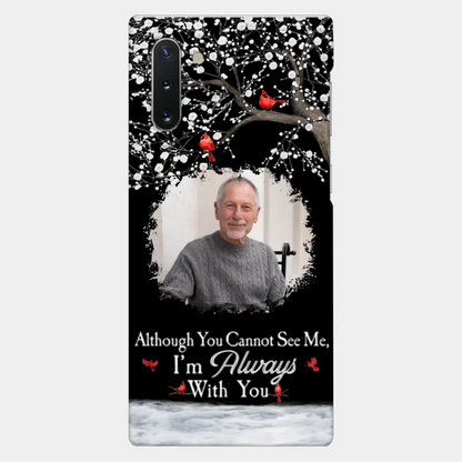 I'm Always With You - Personalized Clear Photo Phone Case