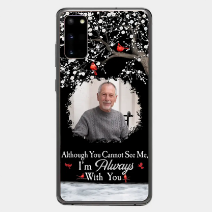 I'm Always With You - Personalized Clear Photo Phone Case
