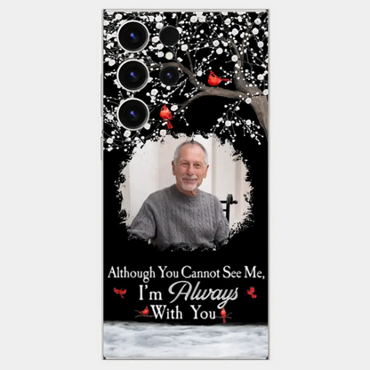 I'm Always With You - Personalized Clear Photo Phone Case