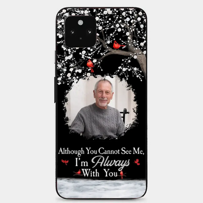 I'm Always With You - Personalized Clear Photo Phone Case